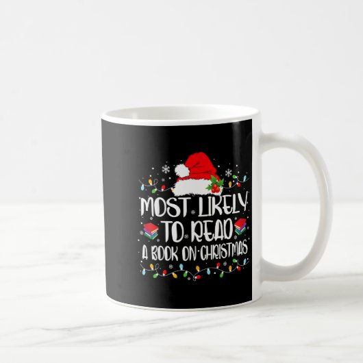 Most Likely To Read A Book On Christmas Family Mat Kaffeetasse (Rechts)