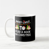Most Likely To Read A Book On Christmas Funny Snow Kaffeetasse (Links)