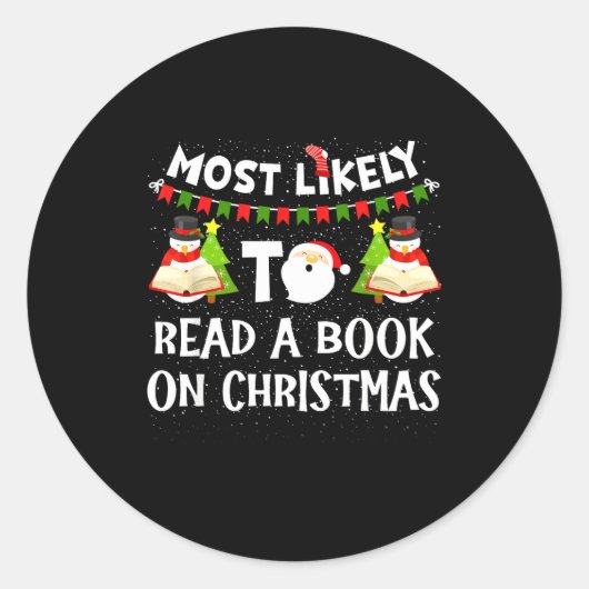 Most Likely To Read A Book On Christmas Funny Snow Runder Aufkleber (Vorderseite)