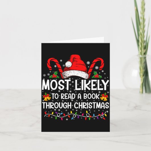 Most Likely To Read A Book Through Christmas Karte (Vorderseite)