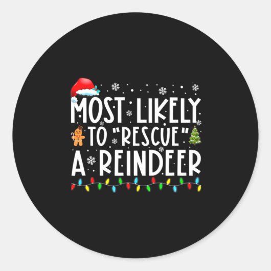 Most Likely To Rescue A Reindeer Funny Family Chri Runder Aufkleber (Vorderseite)