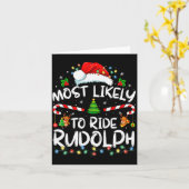 Most Likely To Ride Rudolph Funny Christmas Holida Karte (Gelbe Blume)