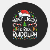 Most Likely To Ride Rudolph Funny Christmas Holida Runder Aufkleber (Vorderseite)
