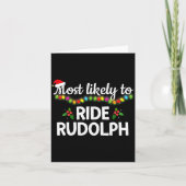 Most Likely To Ride Rudolph Funny Family Matching Karte (Vorderseite)