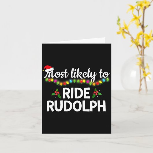 Most Likely To Ride Rudolph Funny Family Matching Karte (Gelbe Blume)