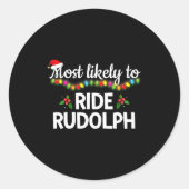 Most Likely To Ride Rudolph Funny Family Matching Runder Aufkleber (Vorderseite)