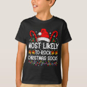Most Likely To Rock Christmas Socks Funny Xmas T S T-Shirt (Vorderseite)