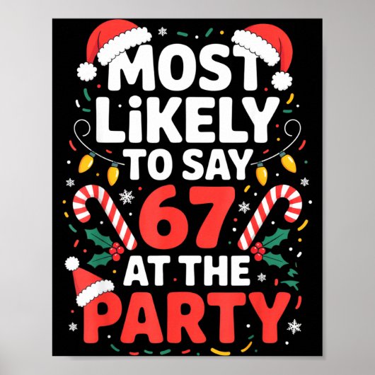 Most Likely To Say 67 At The Party Funny Christmas Poster (Vorne)