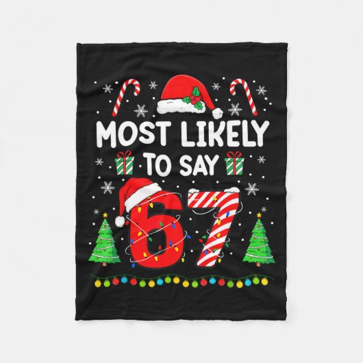 Most Likely To Say 67 Meme Six Seven Santa Christm Fleecedecke (Vorderseite)