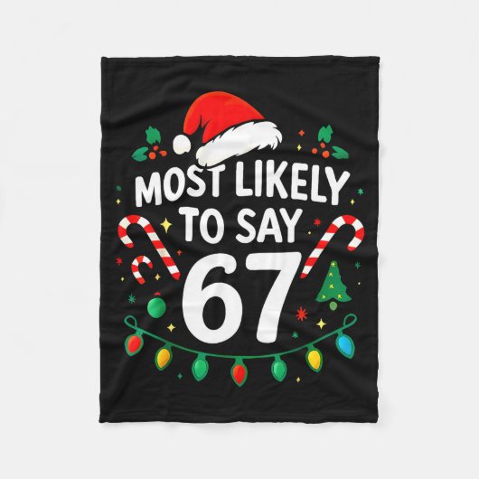 Most Likely To Say 67 Meme Six Seven Santa Christm Fleecedecke (Vorderseite)