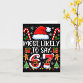 Most Likely To Say 67 Meme Six Seven Santa Christm Karte (Gelbe Blume)