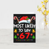 Most Likely To Say 67 Meme Six Seven Santa Christm Karte (Gelbe Blume)