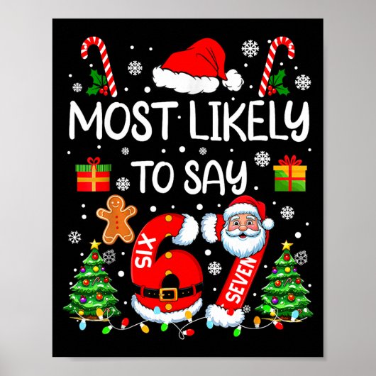 Most Likely To Say 67 Meme Six Seven Santa Christm Poster (Vorne)