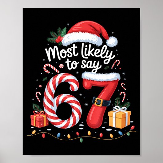 Most Likely To Say 67 Meme Six Seven Santa Christm Poster (Vorne)