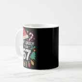 Most Likely To Say 67 Six Seven Funny 67 Christmas Kaffeetasse (Vorderseite Links)