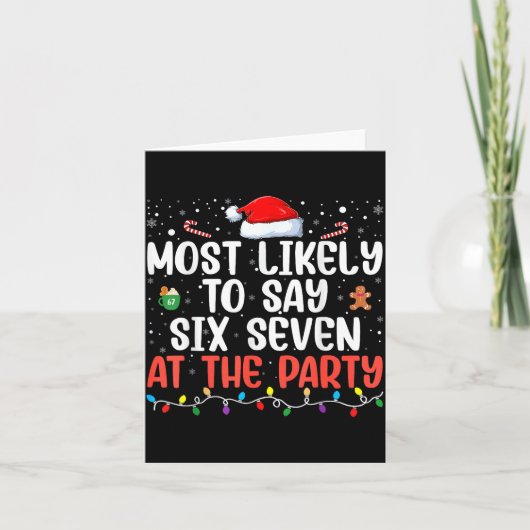 Most Likely To Say 67 Six Seven Funny 67 Christmas Karte (Vorderseite)
