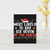 Most Likely To Say 67 Six Seven Funny 67 Christmas Karte (Gelbe Blume)