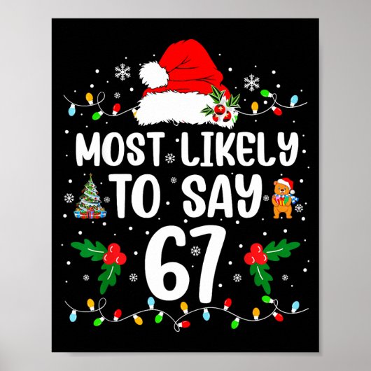 Most Likely To Say 67 Six Seven Funny 67 Christmas Poster (Vorne)