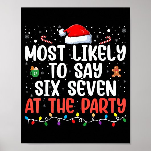 Most Likely To Say 67 Six Seven Funny 67 Christmas Poster (Vorne)