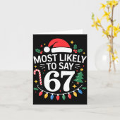 Most Likely To Say 67 Six Seven Funny Christmas Re Karte (Gelbe Blume)