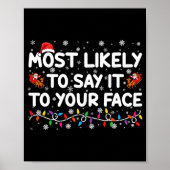 Most Likely To Say It To Your Face Funny Christmas Poster (Vorne)