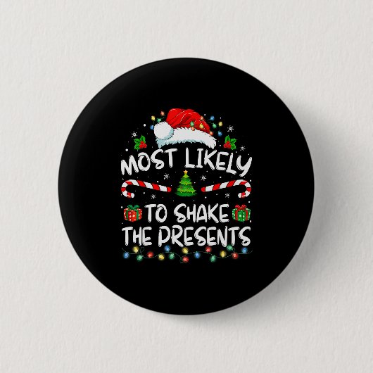 Most Likely To Shake The Family Matching Christmas Button (Vorderseite)