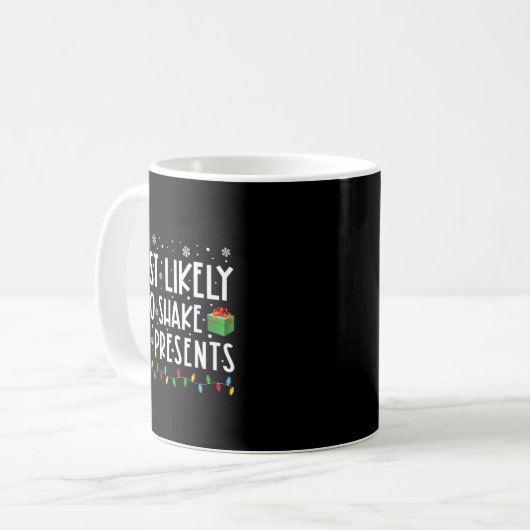 Most Likely To Shake The Funny Christmas Kaffeetasse (Vorderseite Links)