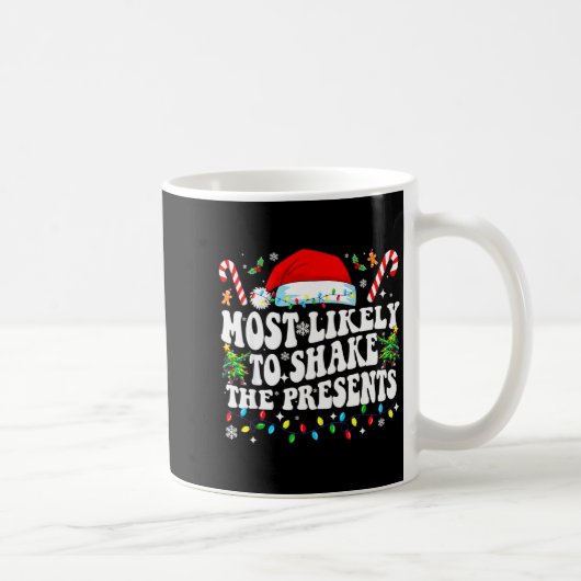 Most Likely To Shake The Funny Matching Family  Kaffeetasse (Rechts)