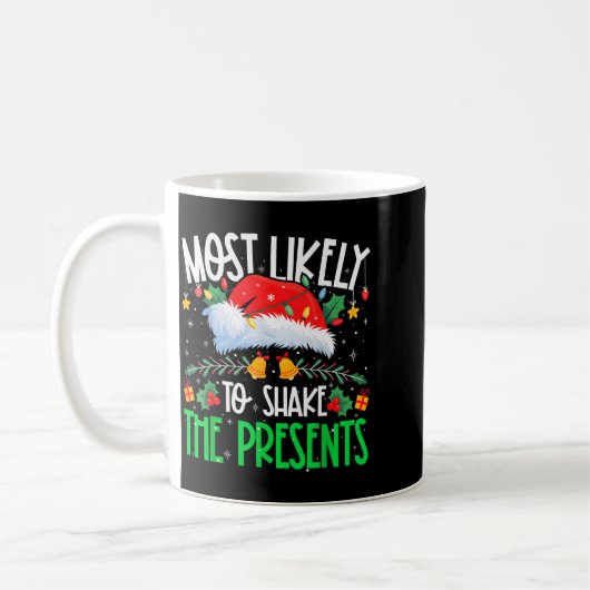 Most Likely To Shake The Funny Matching Xmas  Kaffeetasse (Links)