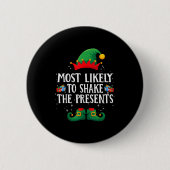 Most Likely To Shake The Matching Christmas Elf Button (Vorderseite)