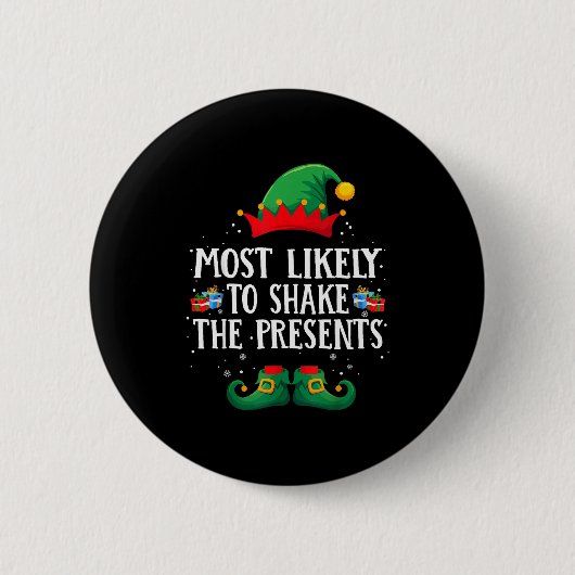 Most Likely To Shake The Matching Christmas Elf Button (Vorderseite)