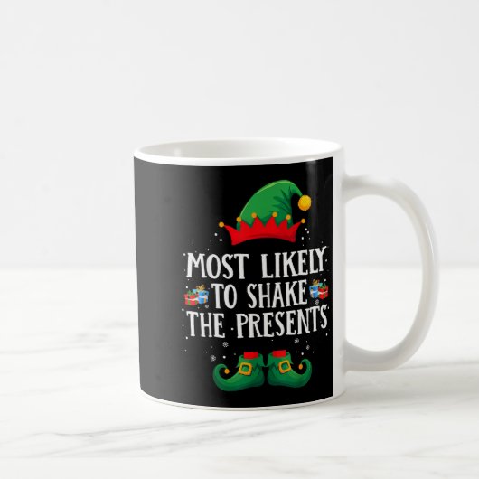 Most Likely To Shake The Matching Christmas Elf Kaffeetasse (Rechts)