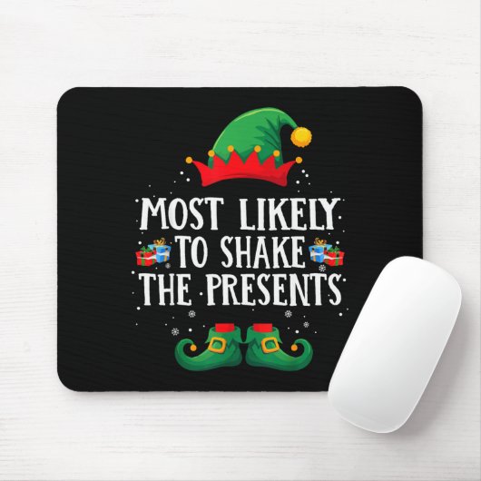 Most Likely To Shake The Matching Christmas Elf Mousepad (Mit Mouse)