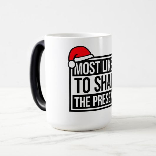 Most Likely to Shake the Presents Christmas Humor Verwandlungstasse (Vorderseite Links)