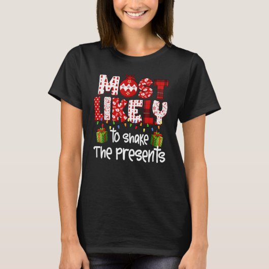 Most Likely To Shake The Presents Family Christmas T-Shirt (Vorderseite)