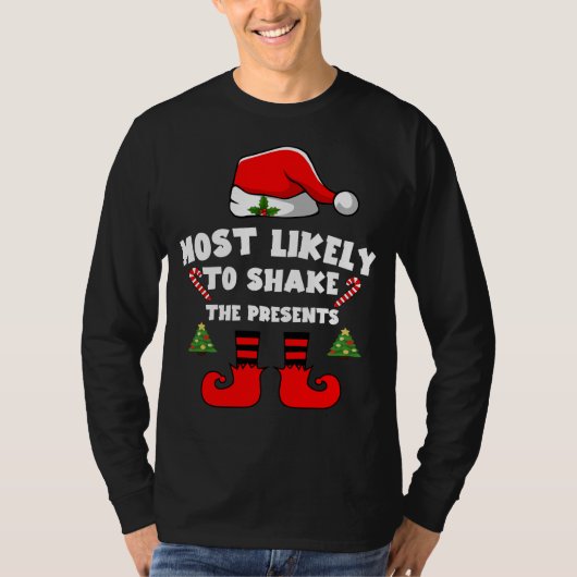 Most likely to shake the presents T-Shirt (Vorderseite)