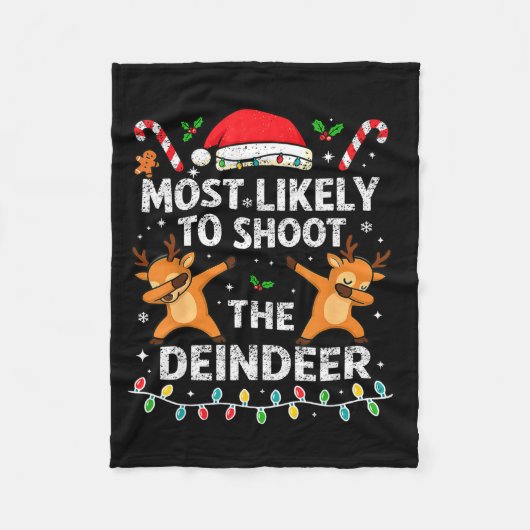 Most Likely To Shoot The Reindeer Family Christmas Fleecedecke (Vorderseite)