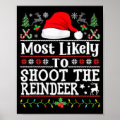 Most Likely To Shoot The Reindeer- Hunting Christm Poster (Vorne)