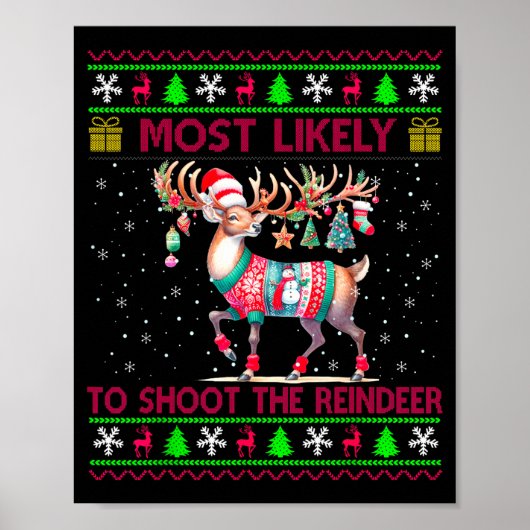 Most Likely To Shoot The Reindeer Matching Christm Poster (Vorne)