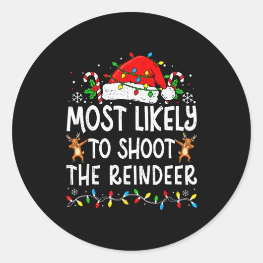Most Likely To Shoot The Reindeer Matching Family Runder Aufkleber (Vorderseite)