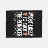Most Likely To Shoot The Reindeer Xmas Family Matc Fleecedecke (Vorderseite (Horizontal))