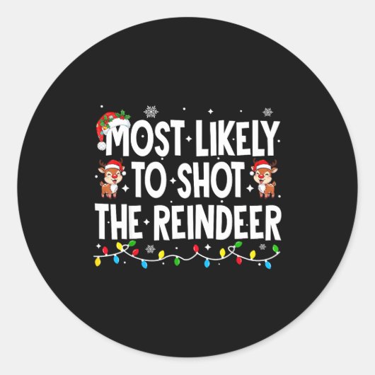 Most Likely To Shoot The Reindeer Xmas Family Matc Runder Aufkleber (Vorderseite)