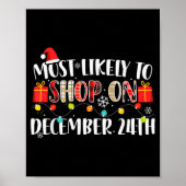 Most Likely To Shop December 24th Funny Family Chr Poster (Vorne)