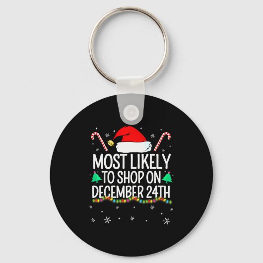 Most Likely To Shop On December 24th Family Christ Schlüsselanhänger (Vorderseite)