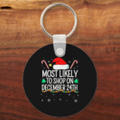 Most Likely To Shop On December 24th Family Christ Schlüsselanhänger (Vorderseite)