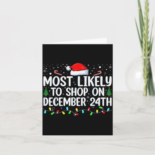 Most Likely To Shop On December 24th Funny Family Karte (Vorderseite)