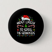 Most Likely To Sil The Grandkids Funny Christmas G Button (Vorderseite)