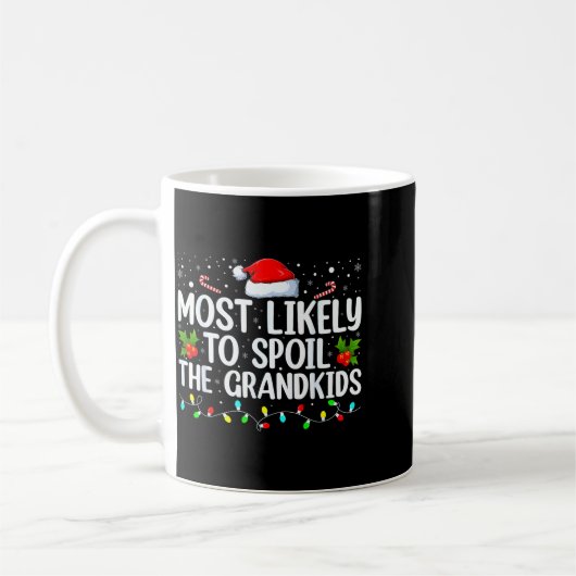 Most Likely To Sil The Grandkids Funny Christmas G Kaffeetasse (Links)