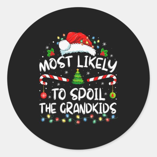 Most Likely To Sil The Grandkids Funny Christmas G Runder Aufkleber (Vorderseite)