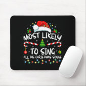 Most Likely To Sing All The Christmas Songs Family Mousepad (Mit Mouse)